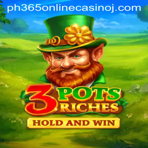 Discover the Thrilling World of 3potsRiches at PH365 Online Casino