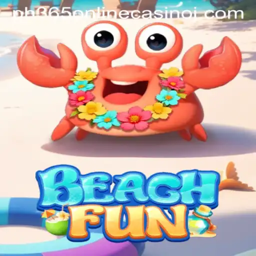 Dive into Excitement with BeachFun: A Refreshing Gaming Experience with PH365 Online Casino