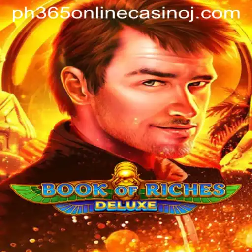 Exploring Book of Riches Deluxe in the PH365 Online Casino