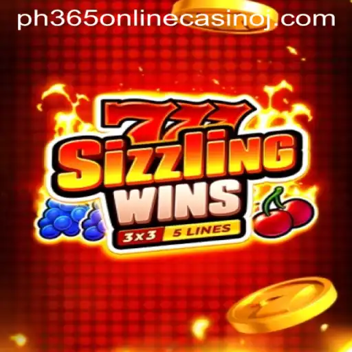 Dive into the Exciting World of 777 Sizzling Wins at PH365 Online Casino
