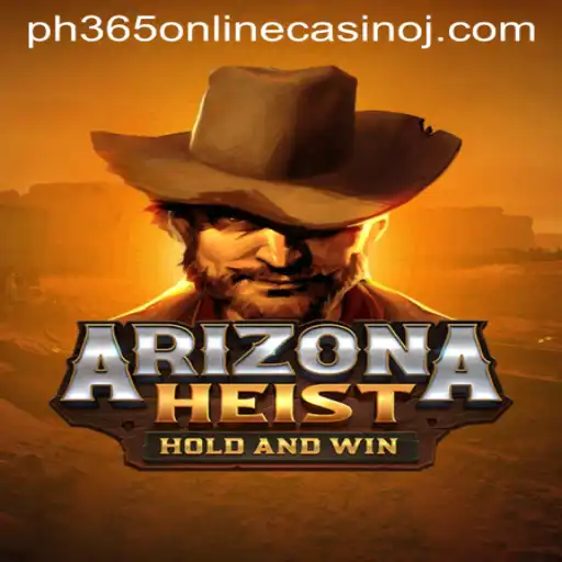 Discover the Thrills of ArizonaHeist at PH365 Online Casino