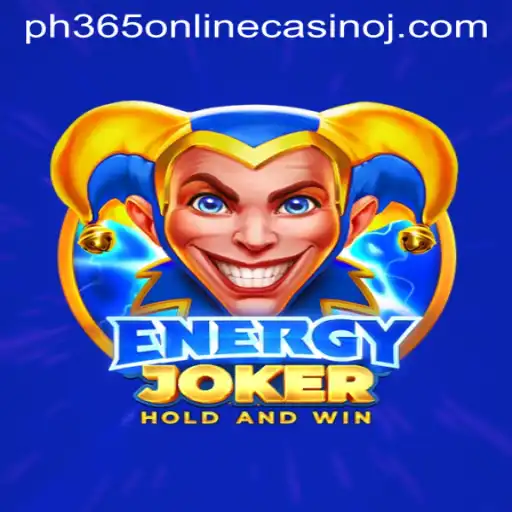 Experience Thrills with EnergyJoker at PH365 Online Casino
