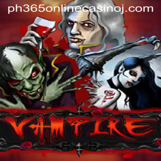 Exploring the Thrilling World of the Vampire Game at PH365 Online Casino