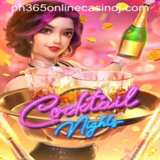 Exploring CocktailNights: A Vibrant Addition to PH365 Online Casino