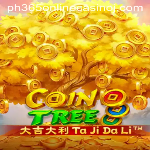Discover CoinTree: A New Adventure in the World of PH365 Online Casino