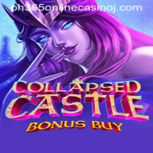 Discover the Excitement of CollapsedCastleBonusBuy at PH365 Online Casino