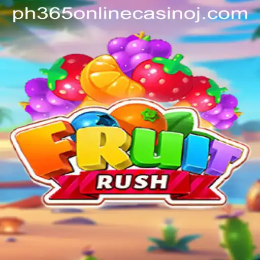 Exploring the Exciting World of FruitRush at ph365 Online Casino