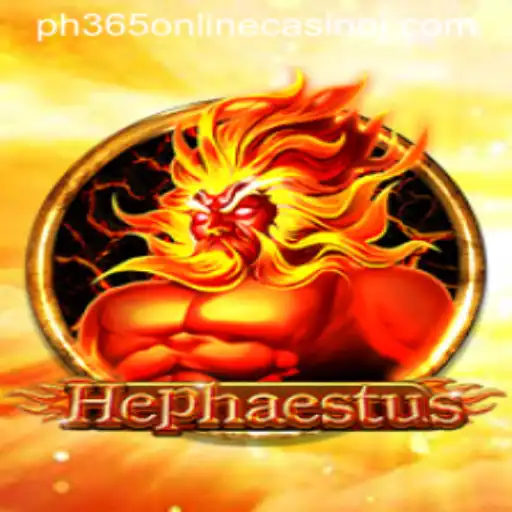 Exploring the Excitement of Hephaestus in PH365 Online Casino