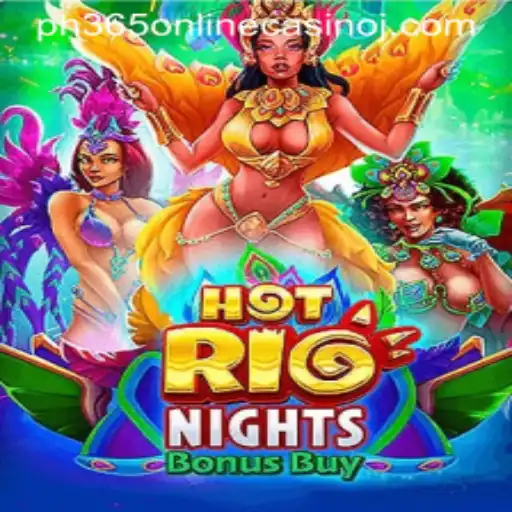 Experience the Thrill of HotRioNightsBonusBuy at PH365 Online Casino