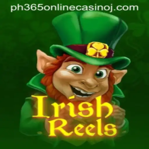 IrishReels: A Captivating Game Experience at PH365 Online Casino