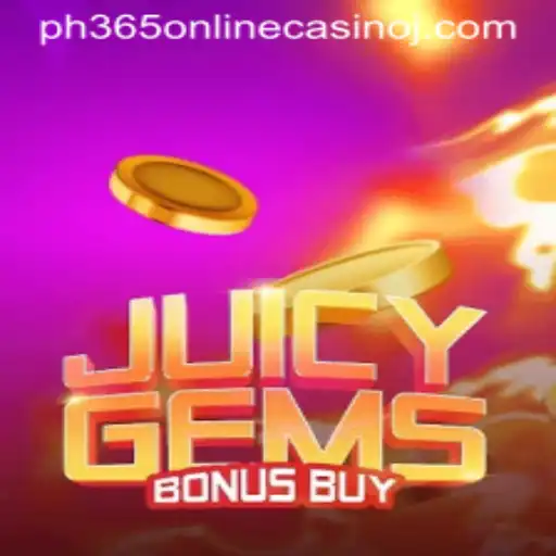 Exploring the Exciting World of JuicyGemsBonusBuy at PH365 Online Casino