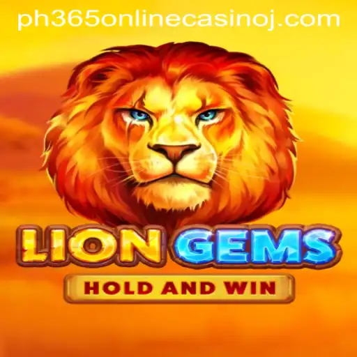 Exploring the Excitement of LionGems at PH365 Online Casino