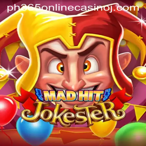 MadHitJokester: A Wild Ride Through the World of PH365 Online Casino