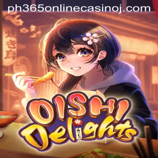 Discover OishiDelights: A Thrilling Journey into the Heart of ph365 Online Casino
