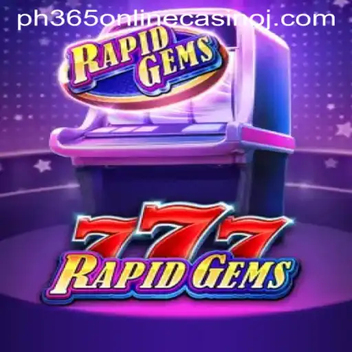 Discovering RapidGems777: Your Gateway to Thrilling Casino Adventures at PH365 Online Casino