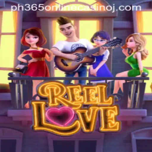 Exploring the Fascination of ReelLove at PH365 Online Casino