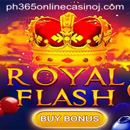 Exploring RoyalFlashBuyBonus at PH365 Online Casino