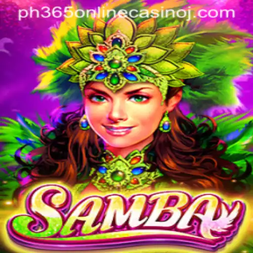 Exploring the Exciting World of Samba at PH365 Online Casino