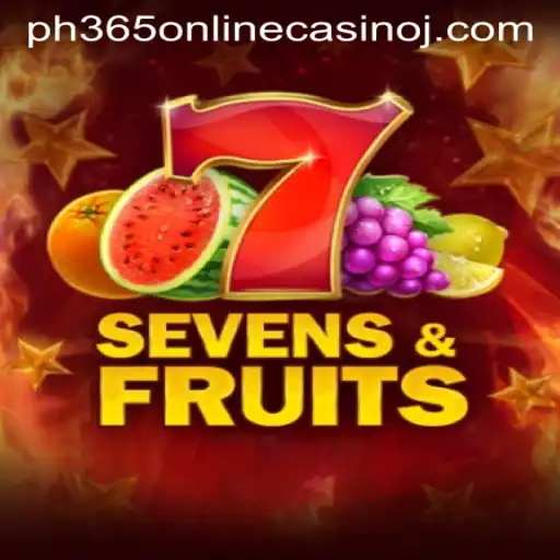Exploring SevensFruits: A Fruity Adventure at PH365 Online Casino