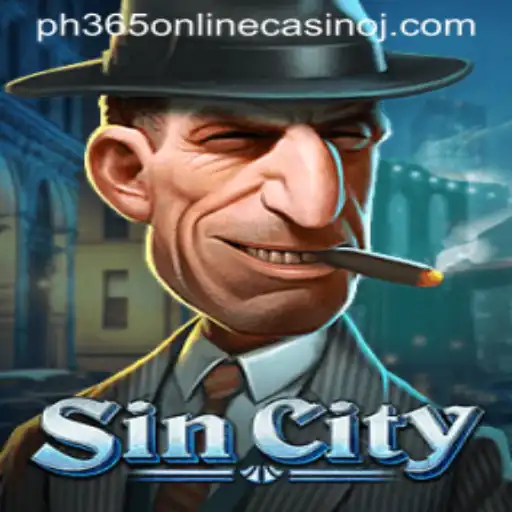 SinCity: A Glimpse into the Thrilling World of Ph365 Online Casino Gaming